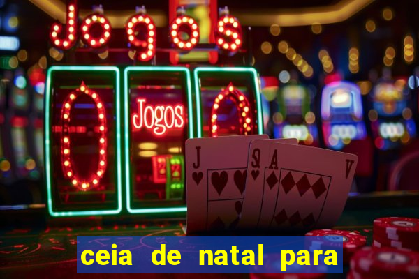 ceia de natal para 20 pessoas